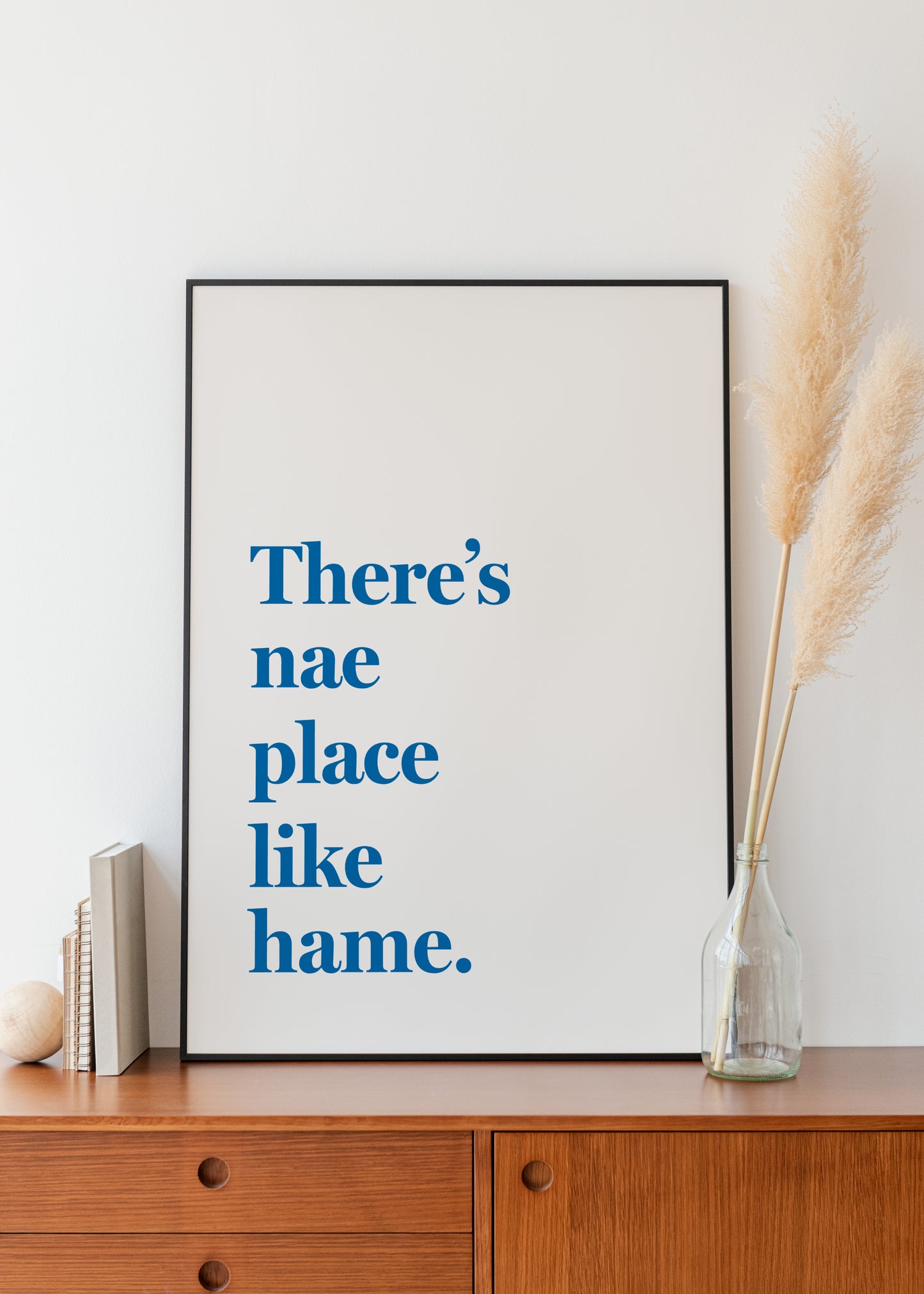 "There's nae place like hame" (Blue & White)