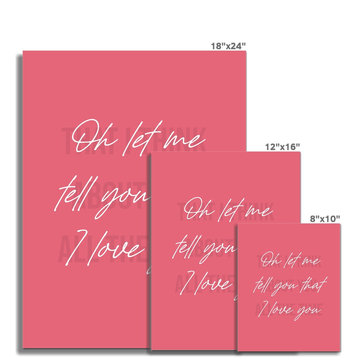 "Oh let me tell you that I love you" (Cursive in Pink background)