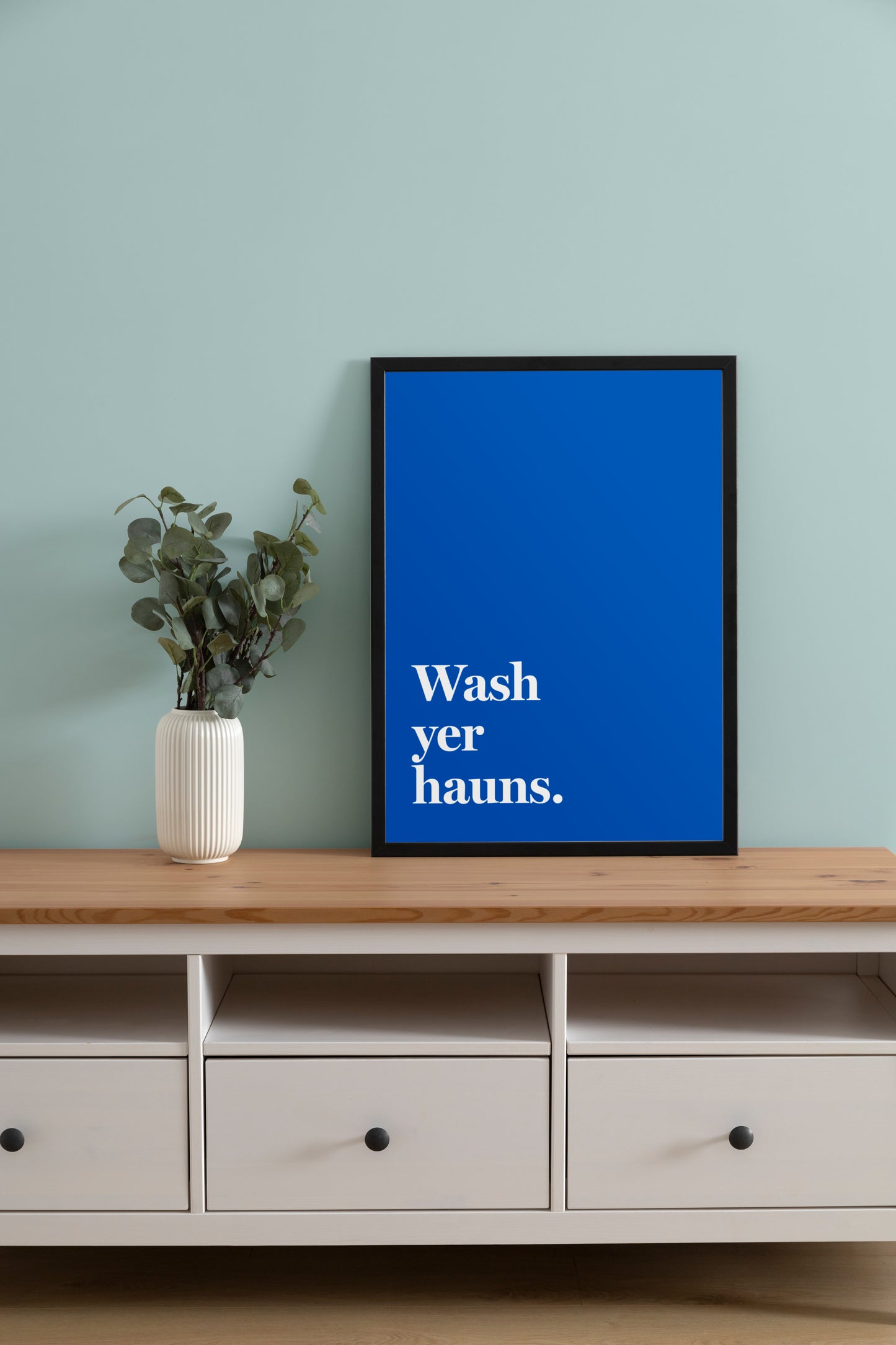 "Wash yer hauns" (White & Blue)