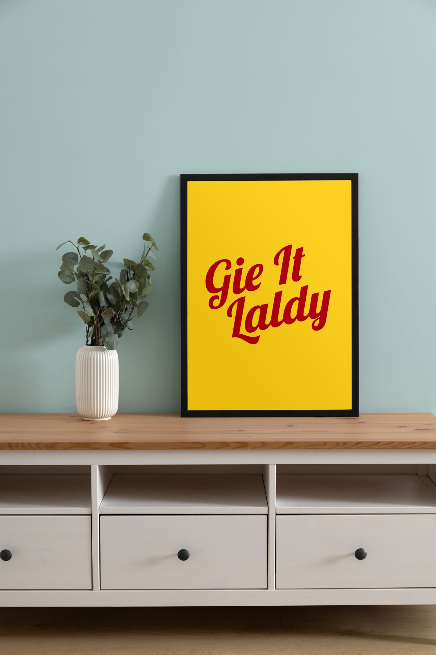 "Gie It Laldy" (Red & Yellow)