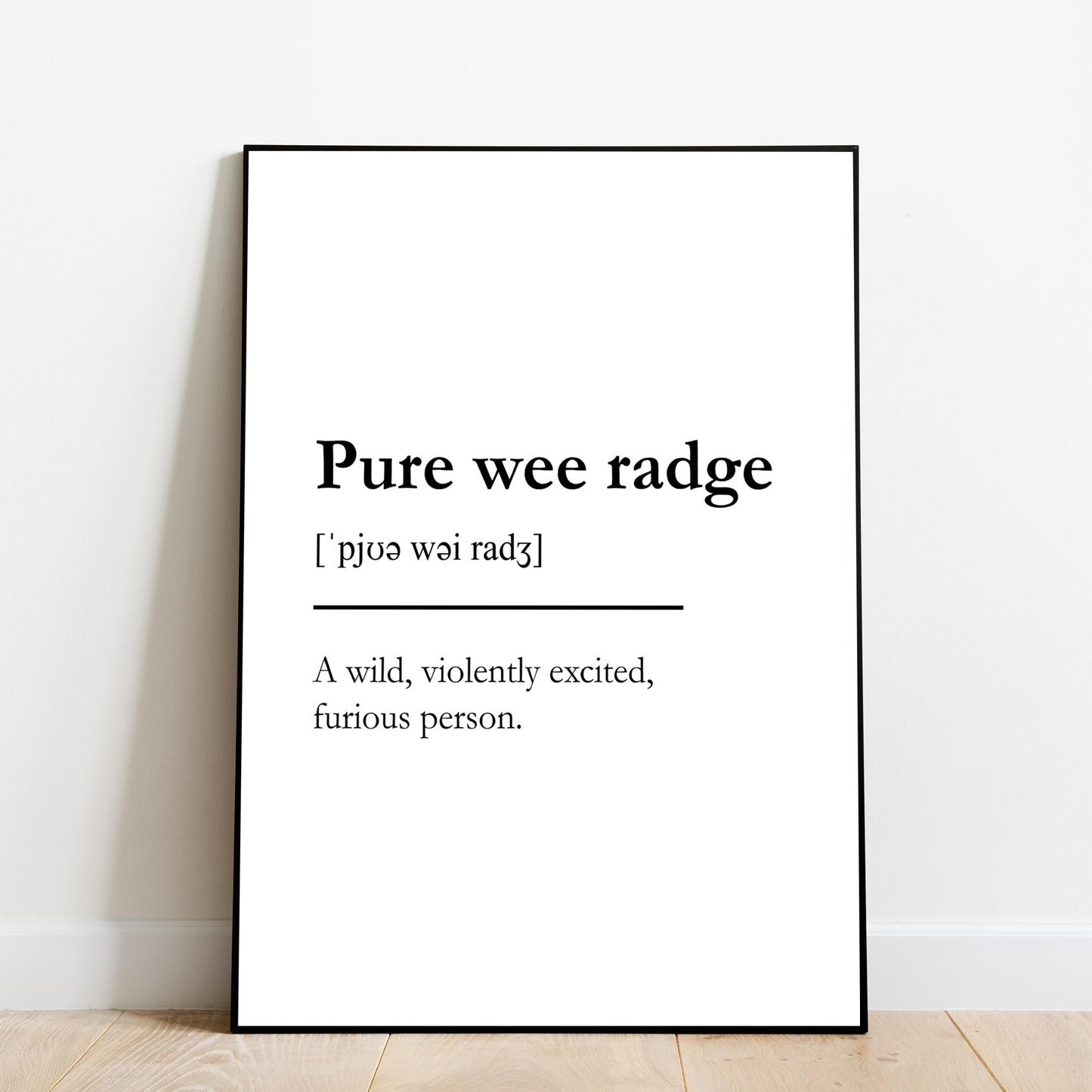 "Pure wee radge" - Scottish Slang