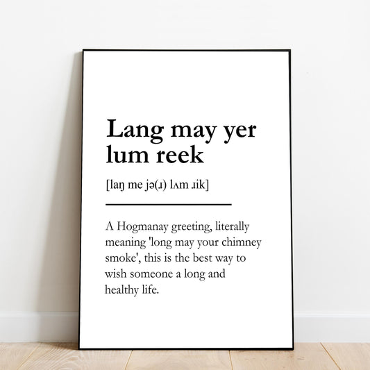"Lang may yer lum reek" - Scottish Slang