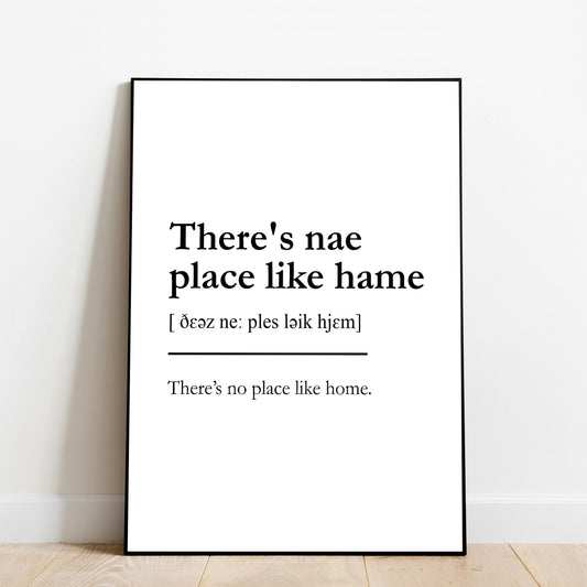 "There's nae place like hame" - Scottish Slang