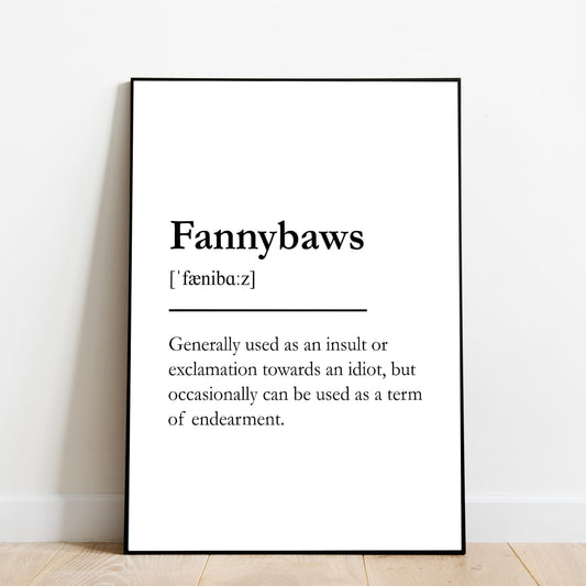 "Fannybaws" - Scottish Slang