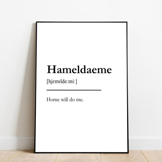 "Hameldaeme" - Scottish Slang