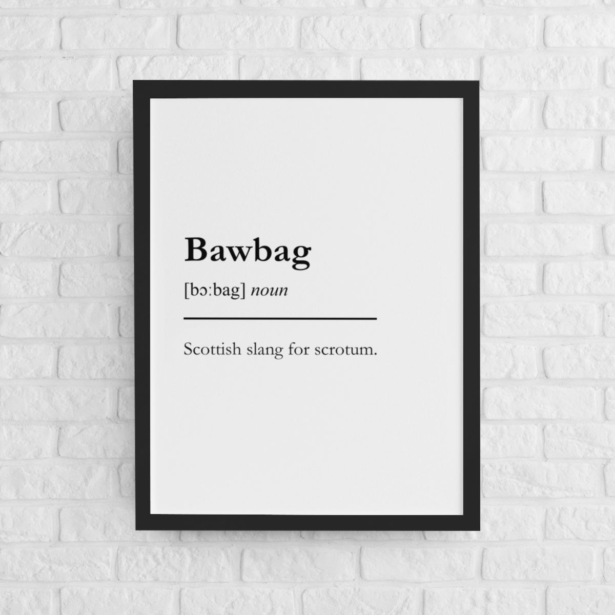 "Bawbag" - Scottish Slang