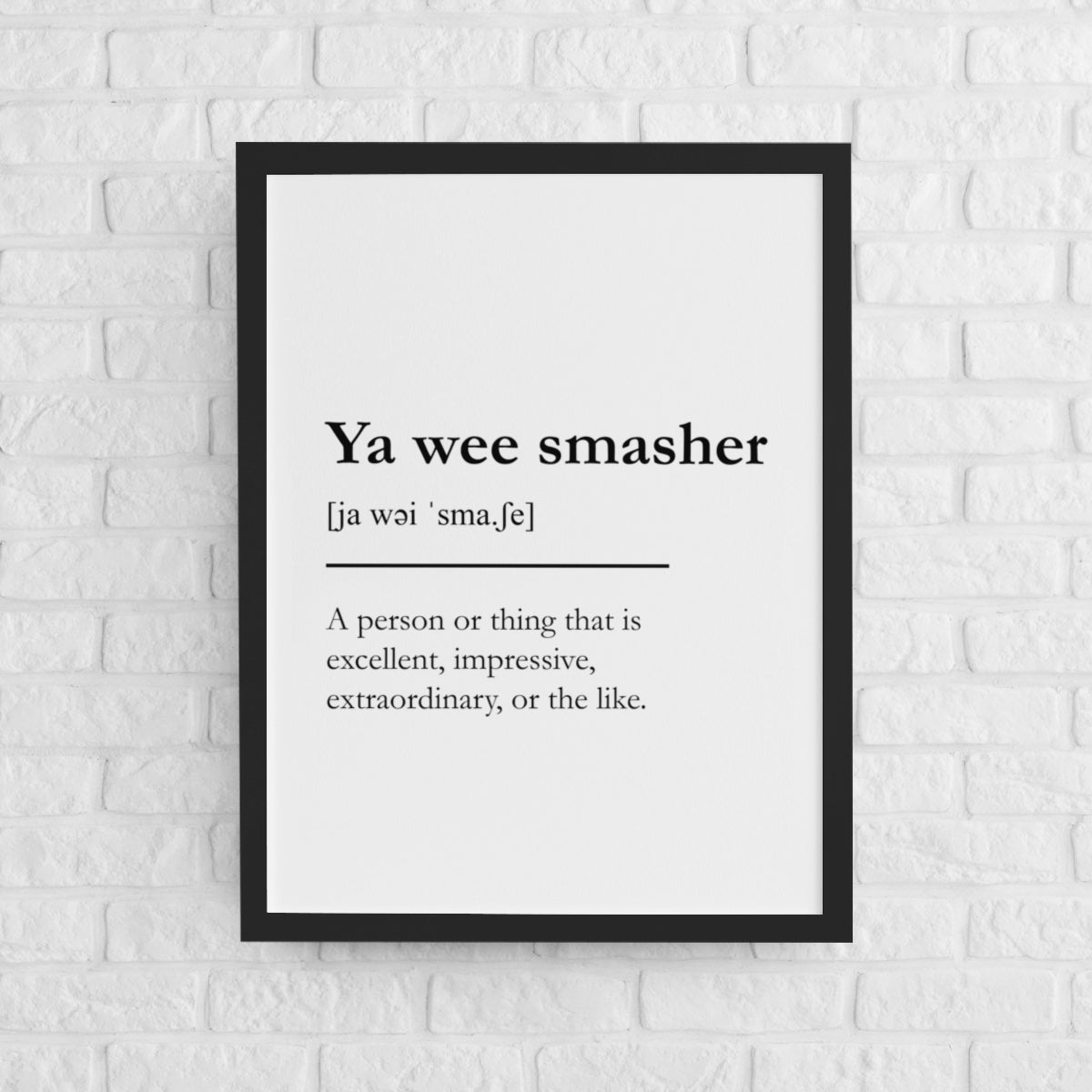 "Ya wee smasher" - Scottish Slang