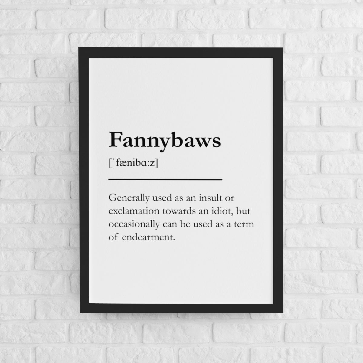 "Fannybaws" - Scottish Slang
