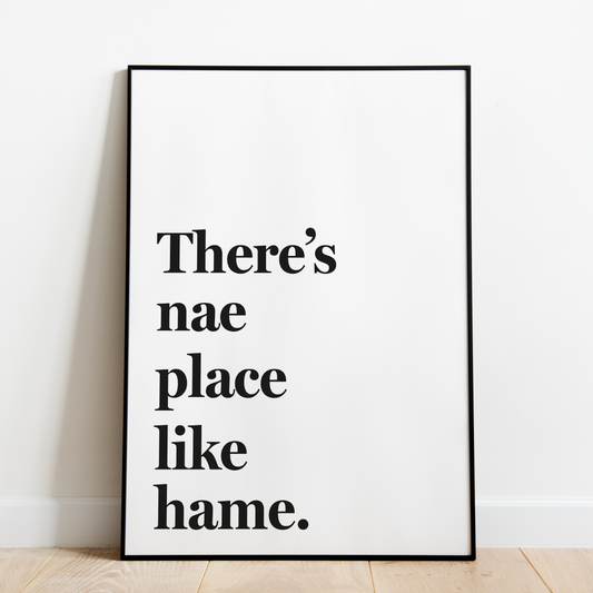 "There's nae place like hame" (Black & White)