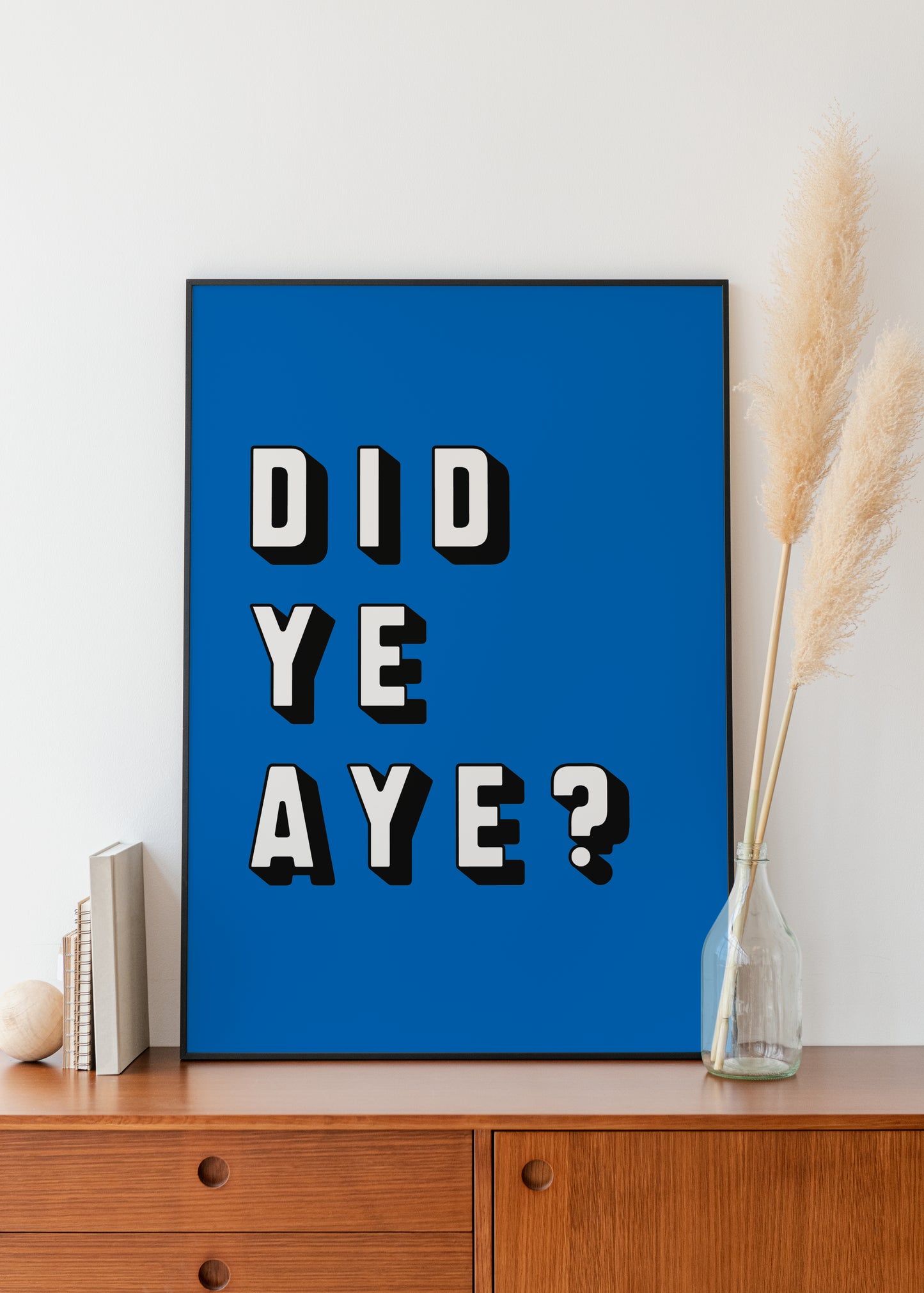 "Did Ye Aye?" (White & Blue)